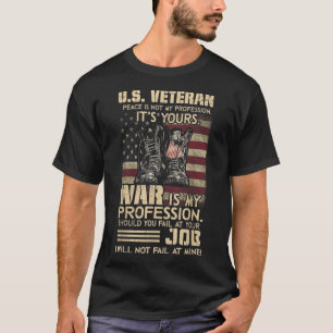 T-shirt La paix vétéran des États-Unis n'est pas ma profes