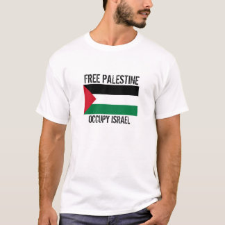 T-SHIRT LA PALESTINE LIBRE OCCUPENT L'ISRAËL