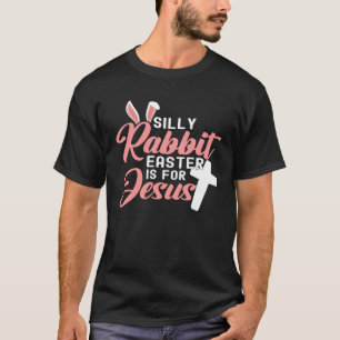 T-shirt La Pâque Du Lapin Silencieux Est Pour Jésus 1