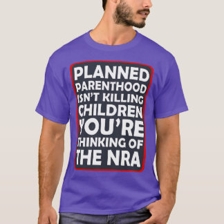 T-shirt La Parenthodie Planifiée Ne Tue Pas Les Enfants Yo