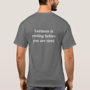T-shirt La paresse se repose avant d'être fatigué