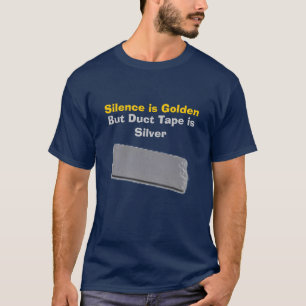 T-shirt La parole est d'argent le silence est d'or, mais