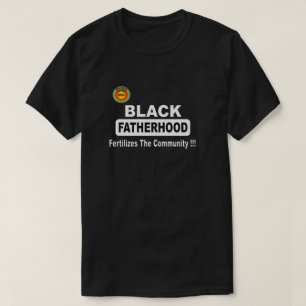 T-shirt La Paternité Noire Fertilise La Communauté