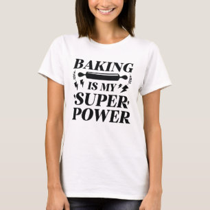 T-shirt La pâtisserie est mon superpouvoir