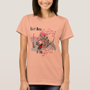 T-shirt La pêche idiote de garçons est pour des filles
