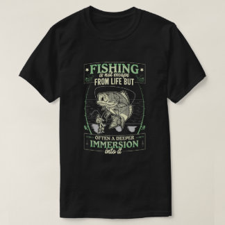 T-shirt La pêche n'est pas échapper à la vie