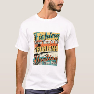 T-shirt La pêche résout la plupart de mes