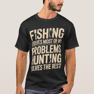 T-shirt La pêche résout la plupart de mes problèmes la cha