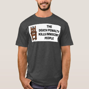 T-shirt La peine de mort tue des innocents1