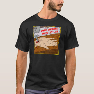 T-shirt La perforation de corps a sauvé ma vie