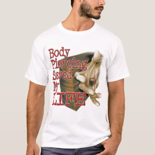 T-shirt La perforation de corps a sauvé ma vie