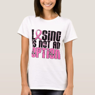 T-shirt La perte n'est pas un cancer du sein d'option