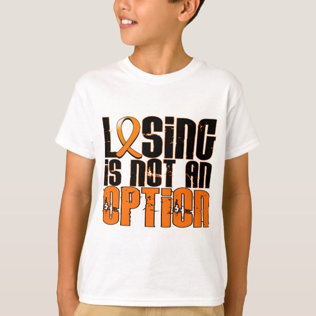 T-shirt La perte n'est pas une leucémie d'option (Devant)