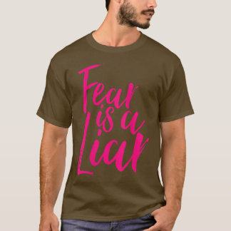 T-shirt La Peur Des Femmes Est Un Menteur Message Positif 