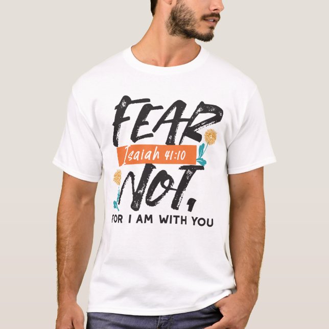 T-shirt La Peur Pas Isaïe Bible Verse Conception Inspirant (Devant)