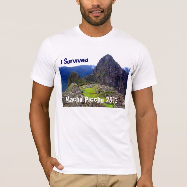T-shirt La pièce en t blanche "j'ai survécu à Machu Picchu (Devant)