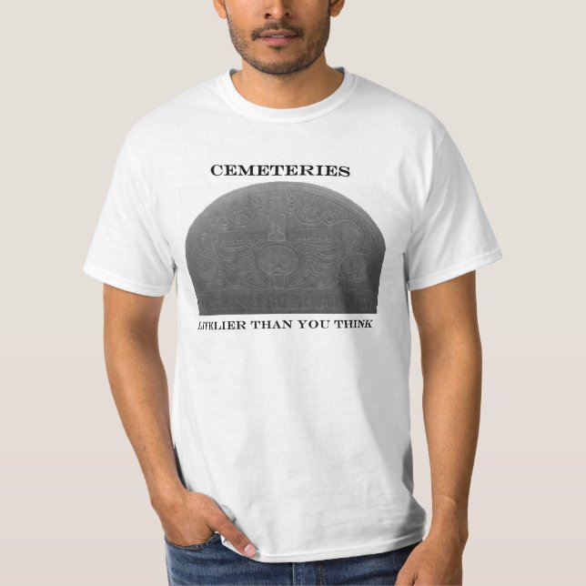 T-shirt La pièce en t de cimetière - plus allègrement que (Devant)