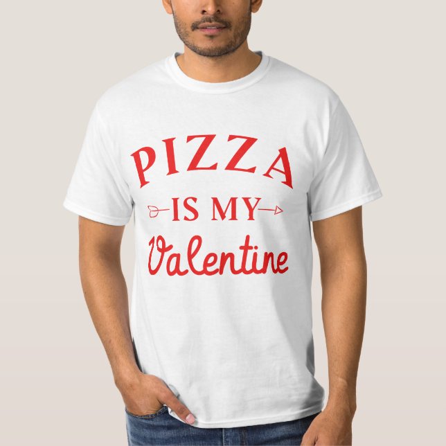 T-shirt La pizza est ma Saint Valentin (Devant)