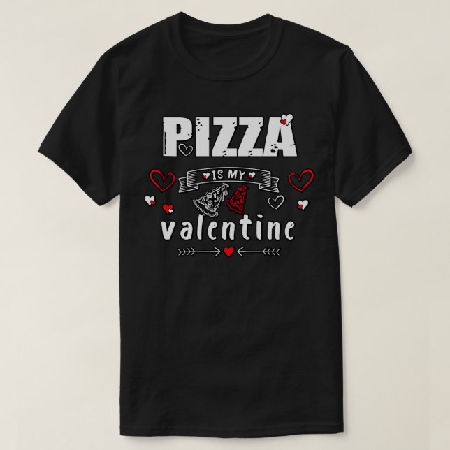 T-shirt La pizza est ma Saint Valentin 7 (Design devant)