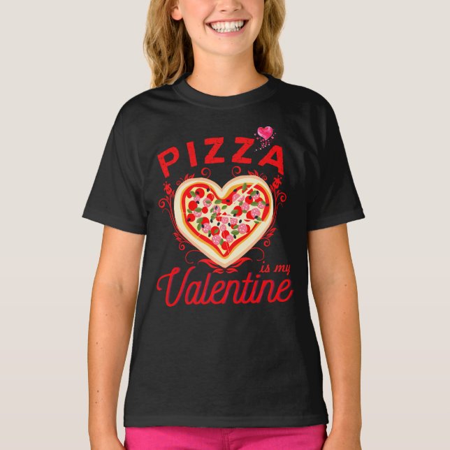 T-shirt La Pizza Est Ma Saint Valentin Funny Valentines Da (Devant)