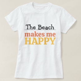 T-shirt La plage me rend heureux Citation Mer Moderne Vibr
