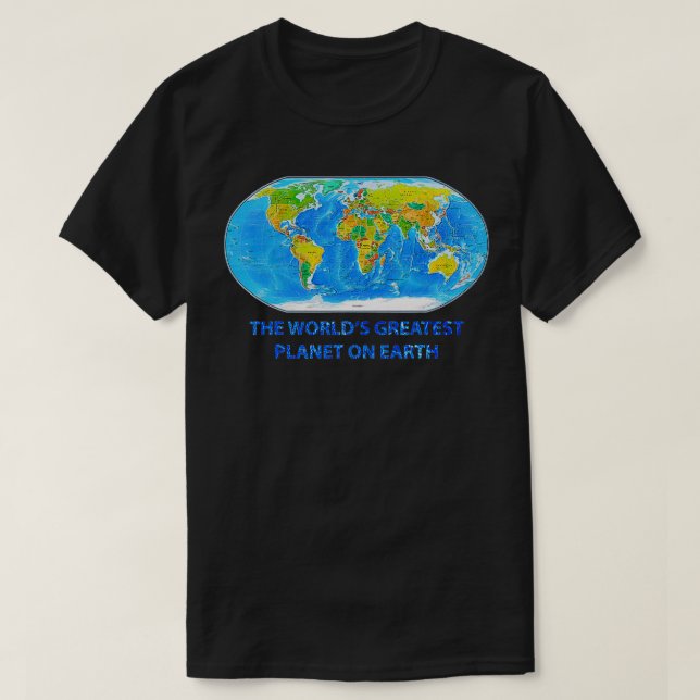 T-shirt La planète la plus grande au monde (Design devant)