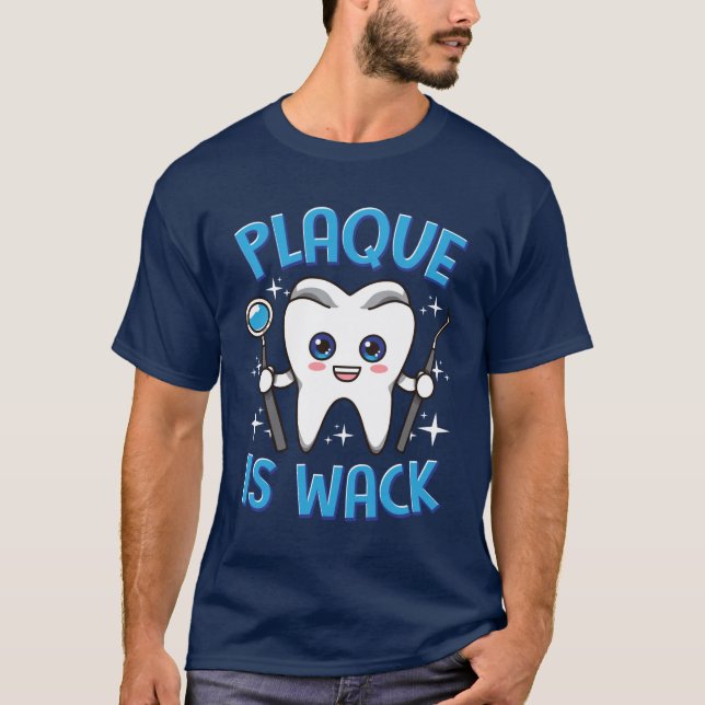 T-shirt La Plaque dentaire dentaire dentaire dentaire est  (Devant)