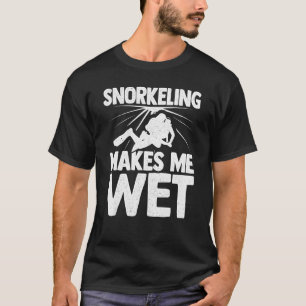 T-shirt La Plongée Avec Tuba Me Rend Humide Plongée Plongé