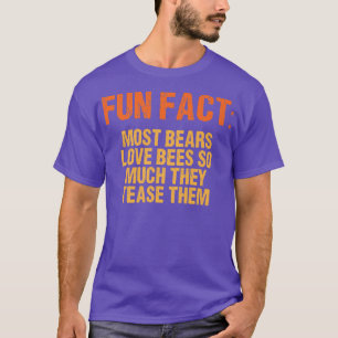 T-shirt La plupart des ours aiment les abeilles tellement