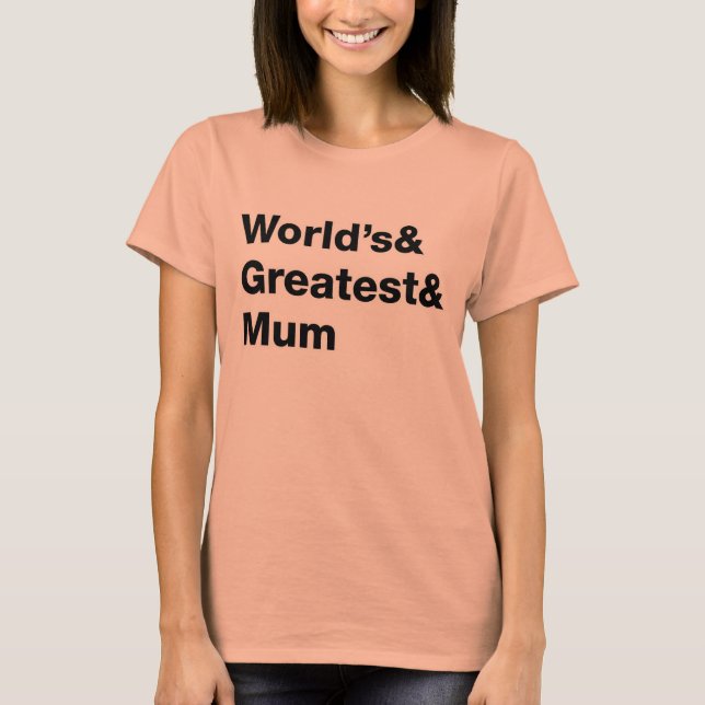 T-shirt La plus grande et la plus grande maman du monde (Devant)