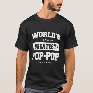 T-shirt La Plus Grande Fête des pères Pop-Pop Papa Du Mond