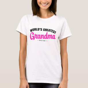 T-shirt La plus grande grand-maman du monde puisque -