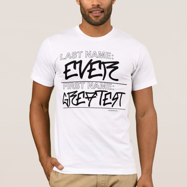 T-shirt La plus grande jamais chemise (Devant)