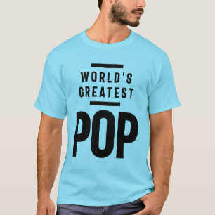 T-shirt La plus grande pop du monde   Cadeau Père Grand-Pè