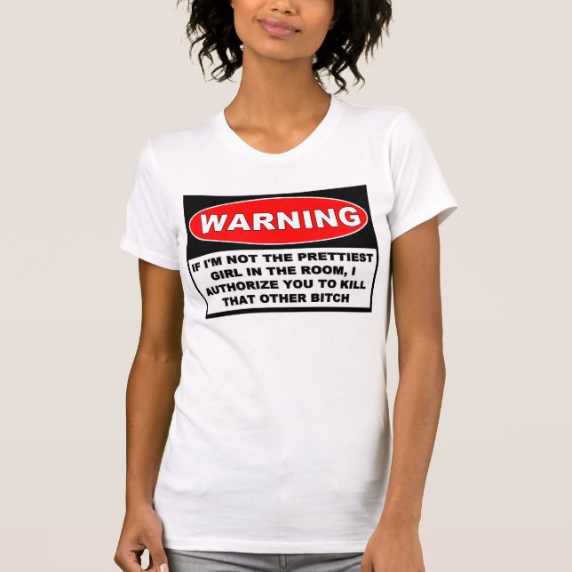 T-SHIRT LA PLUS JOLIE FILLE DANS LA CHAMBRE (Devant)
