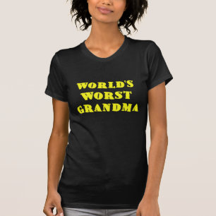 T-shirt La plus mauvaise grand-maman des mondes