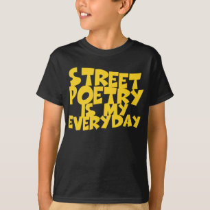 T-shirt La Poésie De Rue Est Mon Quotidien