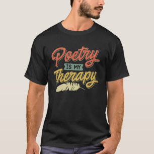 T-shirt La poésie est ma thérapie Poèmes Poètes Livre amou