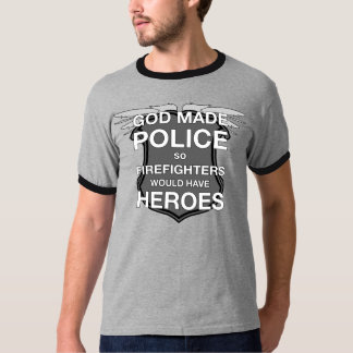 T-shirt La police faite par Dieu ainsi les