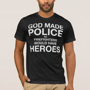 T-shirt La police faite par Dieu ainsi les