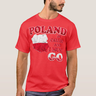 T-shirt La Pologne appelle et je dois y aller