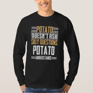 T-shirt La Pomme De Terre Ne Pose Pas De Questions Silenci