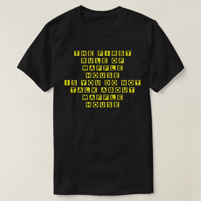 T-shirt La première règle de Waffle House (Design devant)