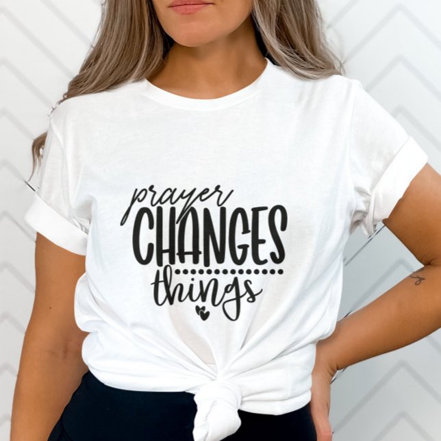 T-shirt La prière change les choses avec la conception car (Créateur téléchargé)