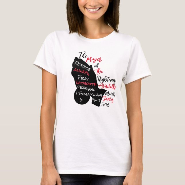T-shirt La prière d'un homme juste avance beaucoup (Devant)