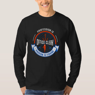 T-shirt La profession est commis de bureau, la passion est