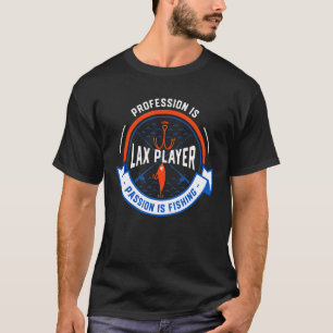 T-shirt La profession est Lâche Joueur Passion est pêche F
