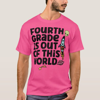 T-shirt La Quatrième Classe Est Hors De Ce Monde