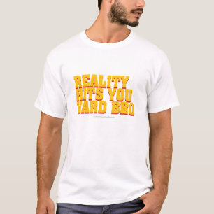 T-shirt La réalité vous frappe la conception dure 2 de