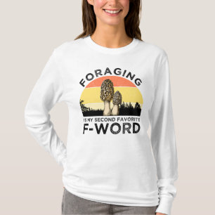 T-shirt La recherche de nourriture est mon deuxième F-Word